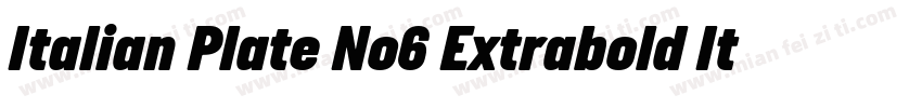 Italian Plate No6 Extrabold Italic字体转换